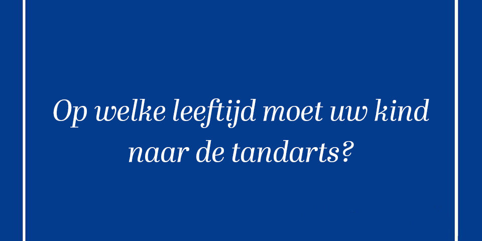 Blauw tegel die het onderwerp Gebit van uw kind aangeeft als blog